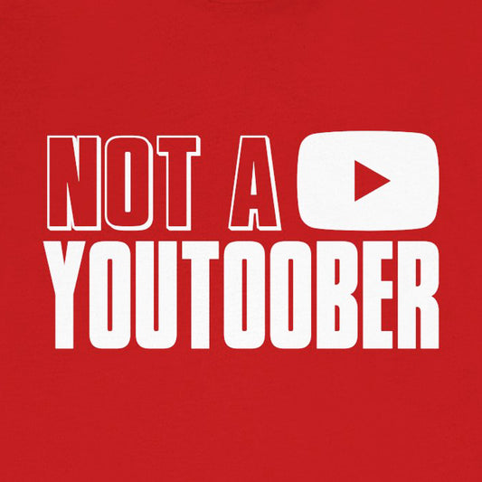 NOT A YOUTOOBER