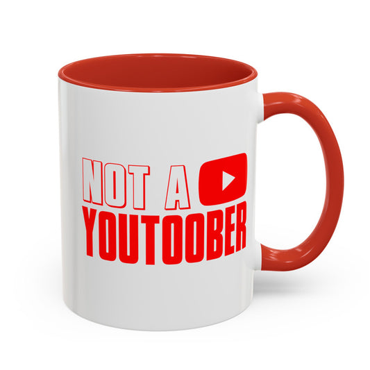 NOT A YOUTOOBER Mug