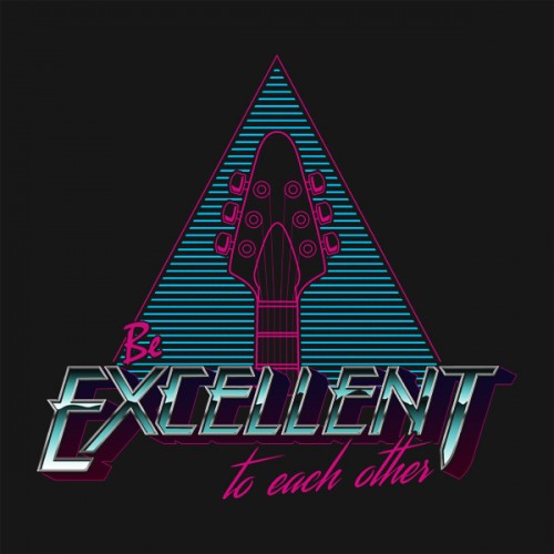 Be Excellent 2