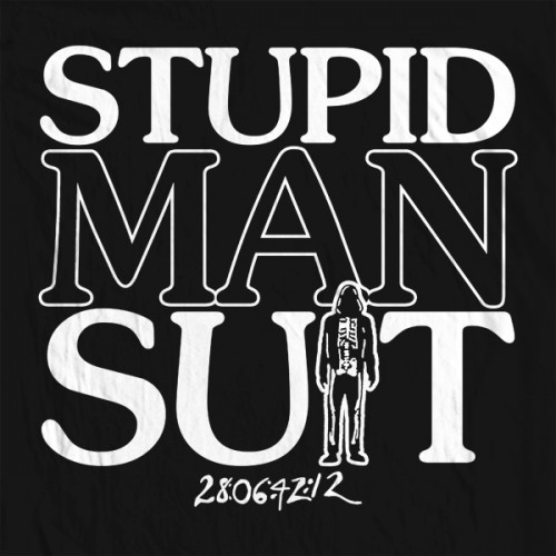 Stupid Man Suit