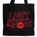 Aint Afraid of No Ghost! Tote