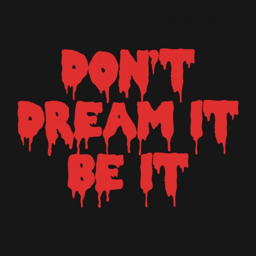 Don't Dream It