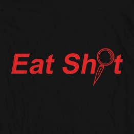 Eat Shit