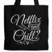 Netflix and Chill Tote