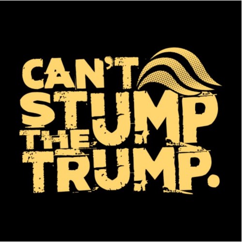 Can't Stump the Trump