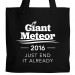 Giant Meteor 2016 Tote