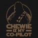 Chewie is My Co-Pilot