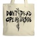 Don't Open, Dead Inside Tote