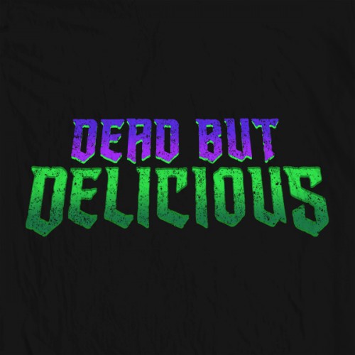 Dead But Delicious
